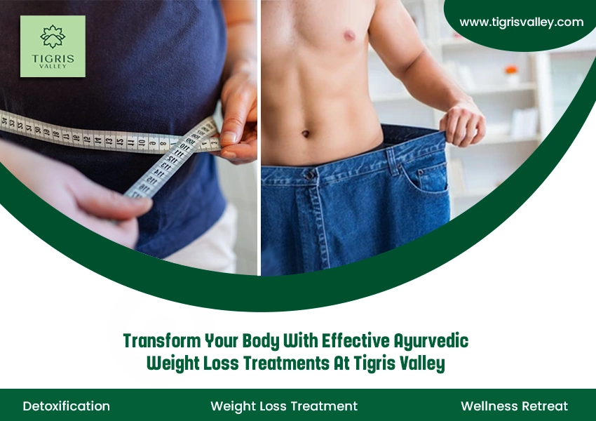 Ayurvedic Weight Loss Treatment at Tigris Valley